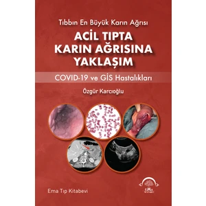 Acil Tıpta Karın Ağrısına Yaklaşım - Özgür Karcıoğlu