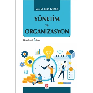 Yönetim ve Organizasyon - Polat Tunçer