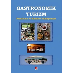 Gastronomik Turizm - Engin Koban