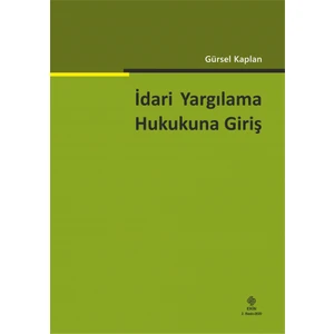 Idari Yargılama Hukukuna Giriş - Gürsel Kaplan