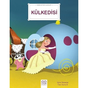 Bebekler Için Klasikler - Külkedisi - Sylvie Roberge