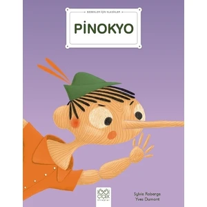 Bebekler Için Klasikler – Pinokyo - Sylvie Roberge