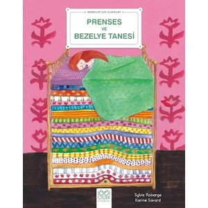 Bebekler Için Klasikler – Prenses ve Bezelye Tanesi - Sylvie Roberge
