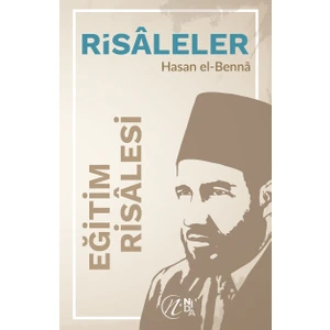 Eğitim Risalesi - Hasan el-Benna