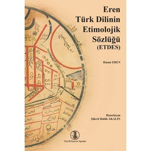 Türk Dil Kurumu Yayınları Eren Türk Dilinin Etimolojik Sözlüğü
