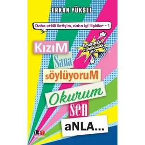 Kızım Sana Söylüyorum Okurum Sen Anla - Erkan Yüksel