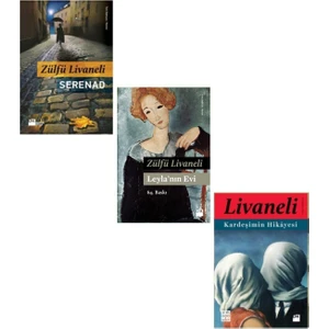Serenad - Leyla'nın Evi - Kardeşimin Hikayesi 3 Kitap - Zülfü Livaneli