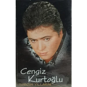 Cengiz Kurtoğlu - Yorgun Yıllarım ( Kaset )