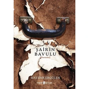 Şairin Bavulu (Portreler) - Haydar Ergülen