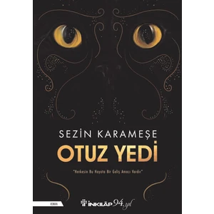 Otuz Yedi - Sezin Karameşe