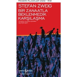 Bir Zanaatla Beklenmedik Karşılaşma – Ciltli - Stefan Zweig