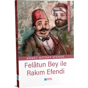 Felatun Bey Ve Rakım Efendi-Ahmet Mithat Efendi