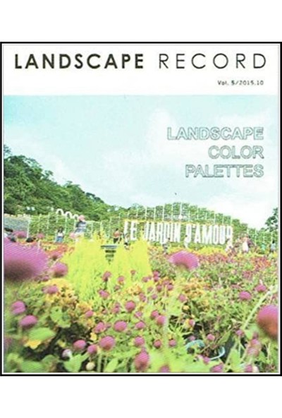 Landscape Color Palettes (Landscape Record Vol.5-2015)