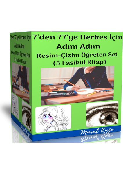 7 Den 77 Ye Herkes Için Adım Adım Resim Çizimi Öğreten Kitap Seti (5 Fasikül Kitap)