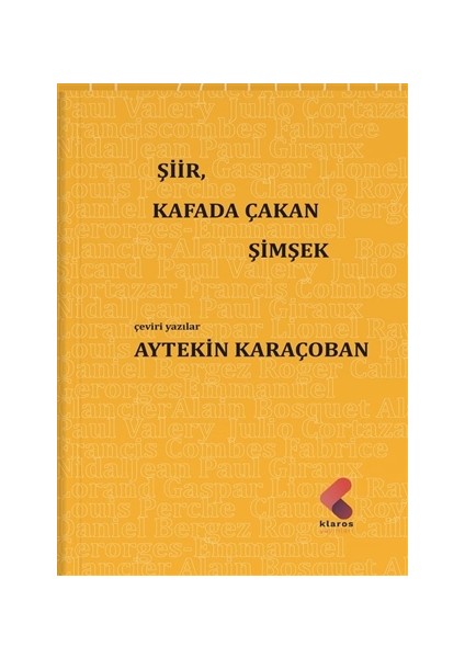 Şiir, Kafada Çakan Şimşek - Aytekin Karaçoban