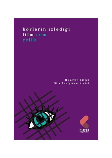 Körlerin Izlediği - Cem Çelik