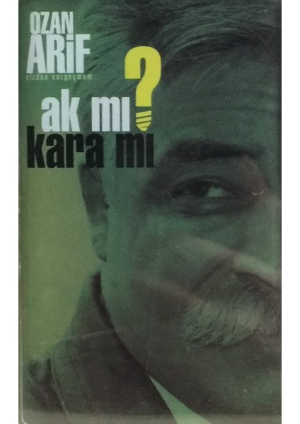 Ozan Arif - Ak Mı Kara Mı ( Kaset )