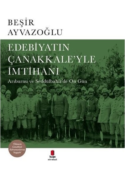 Edebiyatın Çanakkale'yle Imtihanı (Ciltli) - Beşir Ayvazoğlu