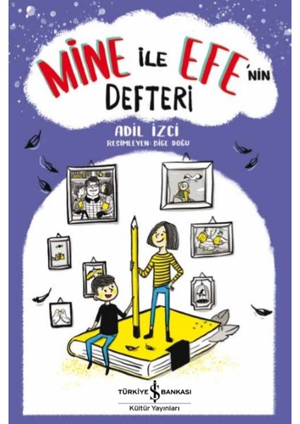Mine Ile Efe’nin Defteri - Adil Izci