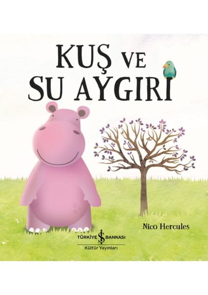 Kuş ve Su Aygırı - Nico Hercules