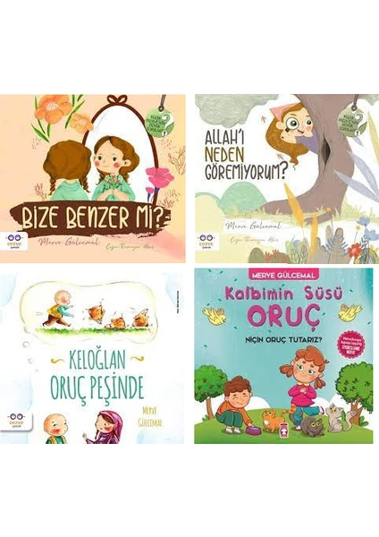 Merve Gülcemal 4 Kitap Set - Bize Benzer Mi? - Allah'ı Neden Göremiyorum? - Keloğlan Oruç Peşinde - Kalbimin Süsü Oruç