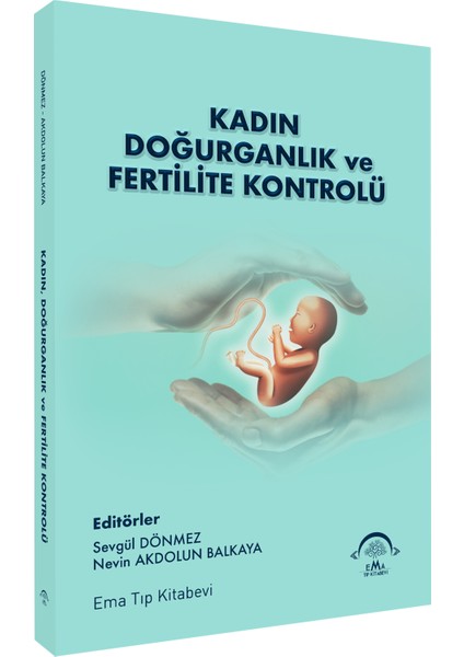 Kadın Doğurganlık ve Fertilite Kontrolü - Sevgül Dönmez - Nevin Akdolun Balkaya
