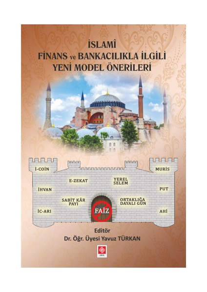 Islami Finans ve Bankacılıkla Ilgili Yeni Model Önerileri - Yavuz Türkan