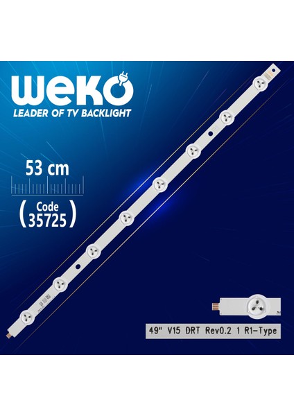 49 V15 Drt Rev0.2 1 R1-Type - 53 cm 8 Ledli - (WK-1195)