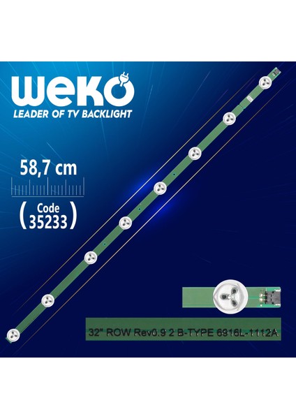 32 Row Rev0.9 2 B-Type 6916L-1112A - 8 Ledli 58.7 cm - (WK-1098)