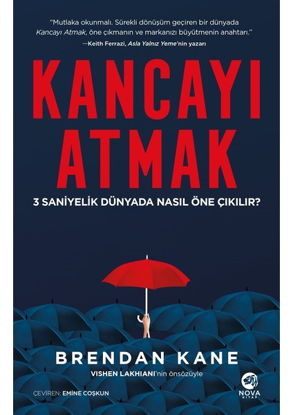 Kancayı Atmak: 3 Saniyelik Dünyada Nasıl Öne Çıkılır? - Brendan Kane