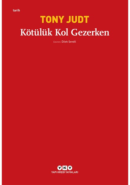 Kötülük Kol Gezerken-Tony Judt
