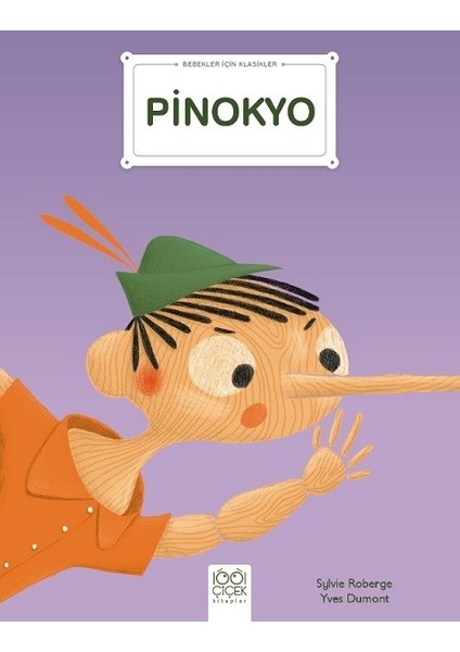Bebekler Için Klasikler – Pinokyo - Sylvie Roberge