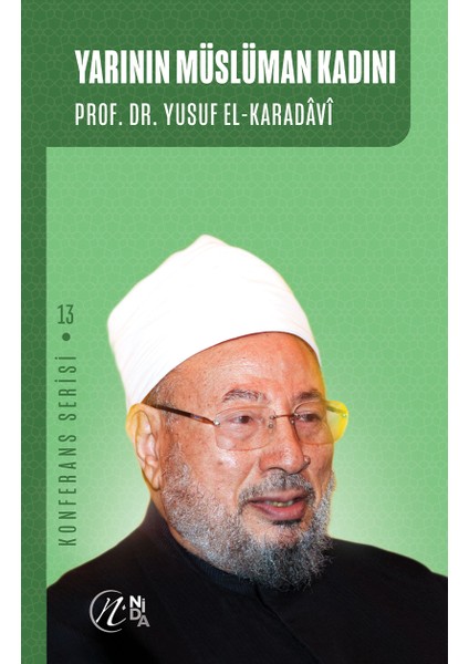 Konferans Serisi 13 - Yarının Müslüman Kadını - Yusuf el-Karadavi