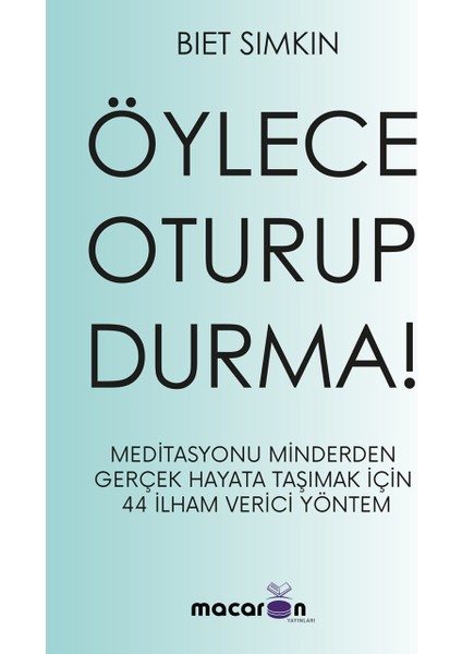 Öylece Oturup Durma! - Biet Sımkın