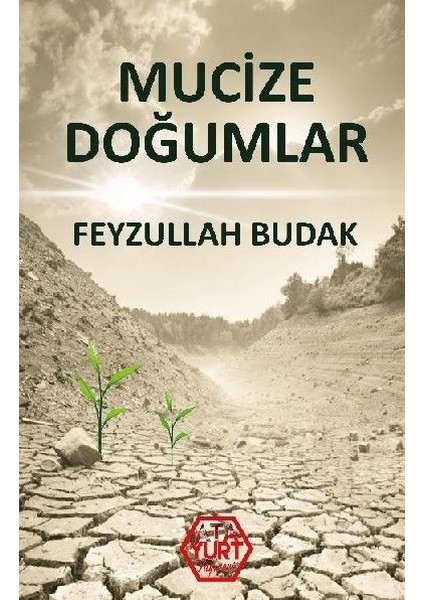 Mucize Doğumlar - Feyzullah Budak