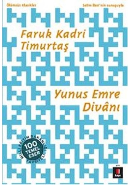 Yunus Emre Divanı - Faruk Kadri Timurtaş