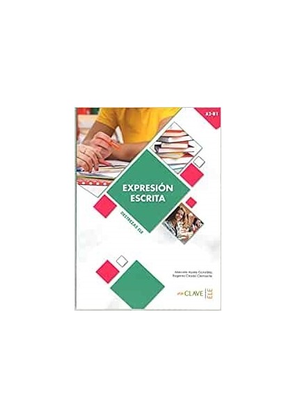 Expresión Escrita A2-B1 (Destrezas Ele) - Eugenia Criado Clemente