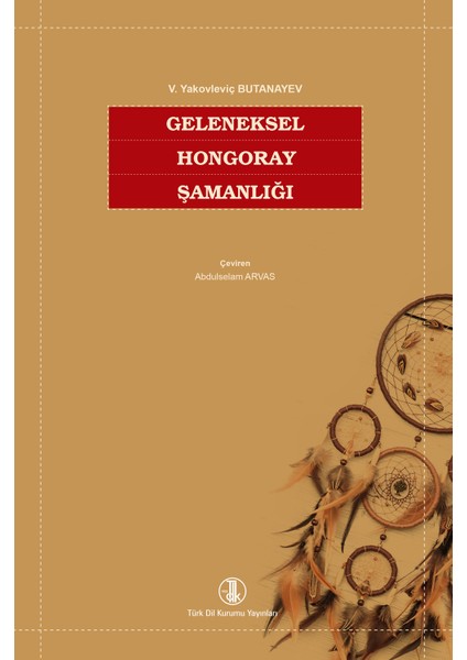 Geleneksel Hongoray Şamanlığı - V. Yakovleviç Butanayev