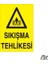 Sıkışma Tehlikesi 20 x 30 cm 1