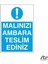 Malınızı Ambara Teslim Ediniz 20 x 30 cm 1