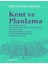 Kent ve Planlama 1