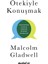 Ötekiyle Konuşmak - Malcolm Gladwell 1