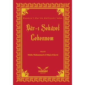 Dâr-I Şekávet Cehennem - Molla Muhammed El-Mûşî El-Kersî