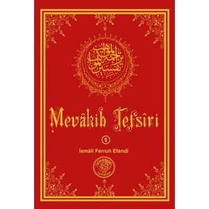 Mevâkib Tefsîri (3 Cilt) - Ismail Ferruh Efendi