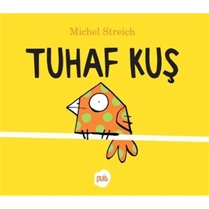 Tuhaf Kuş - Michel Streich