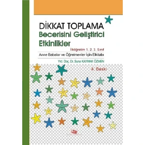 Anı Yayıncılık Dikkat Toplama Becerisini Geliştirici Etkinlikler - Ilköğretim 1. 2. 3. Sınıf