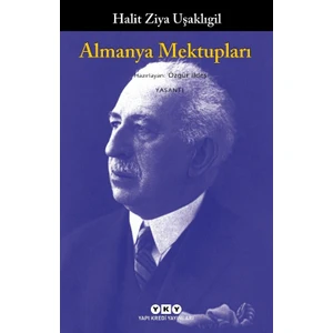 Almanya Mektupları - Halit Ziya Uşaklıgil