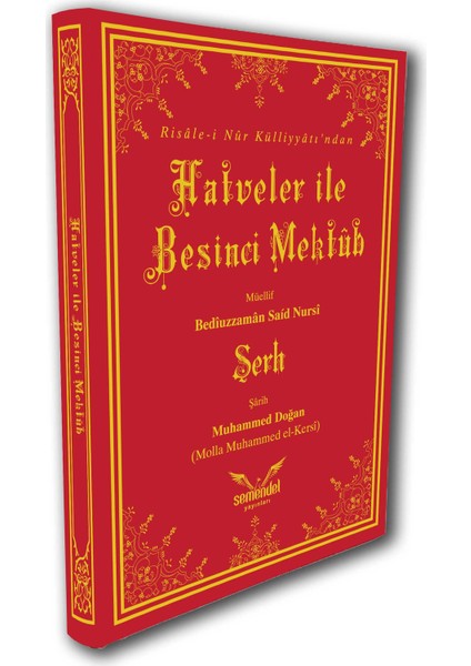 Hatveler ve Beşinci Mektûb’un Şerhi - Molla Muhammed El-Kersî