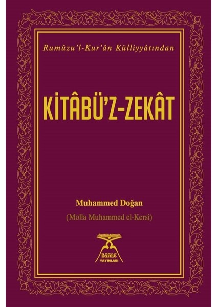 Kitâbu'z-Zekât - Molla Muhammed El-Kersi