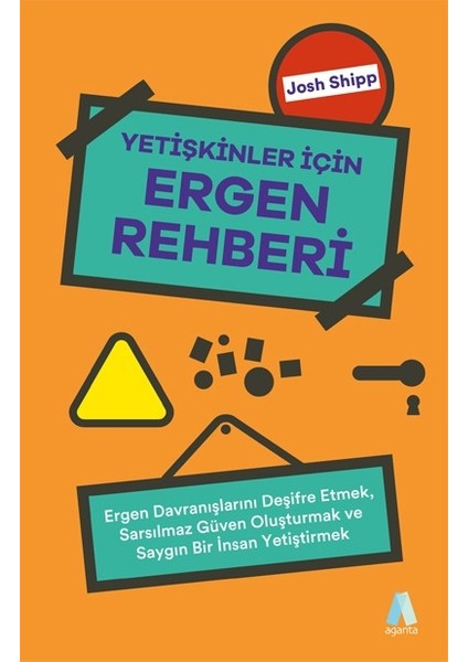 Yetişkinler Için Ergen Rehberi - Josh Shipp